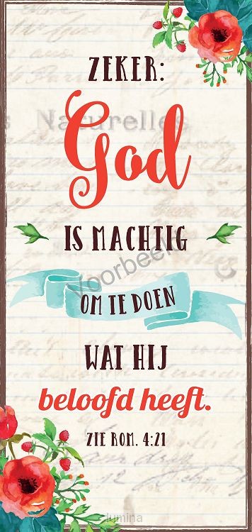 Zeker God is machtig om te doen wat Hij