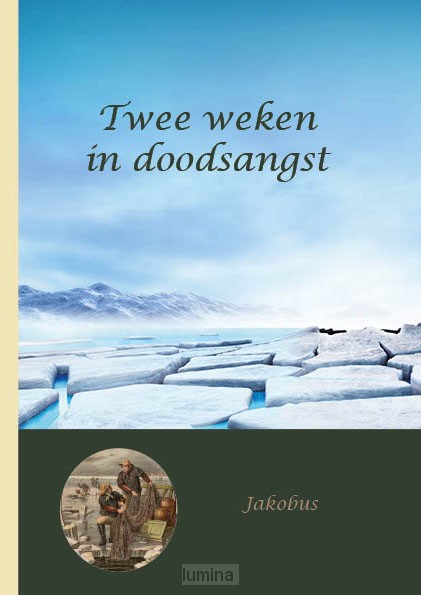 Twee weken in doodsangst