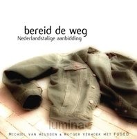 Bereid de weg