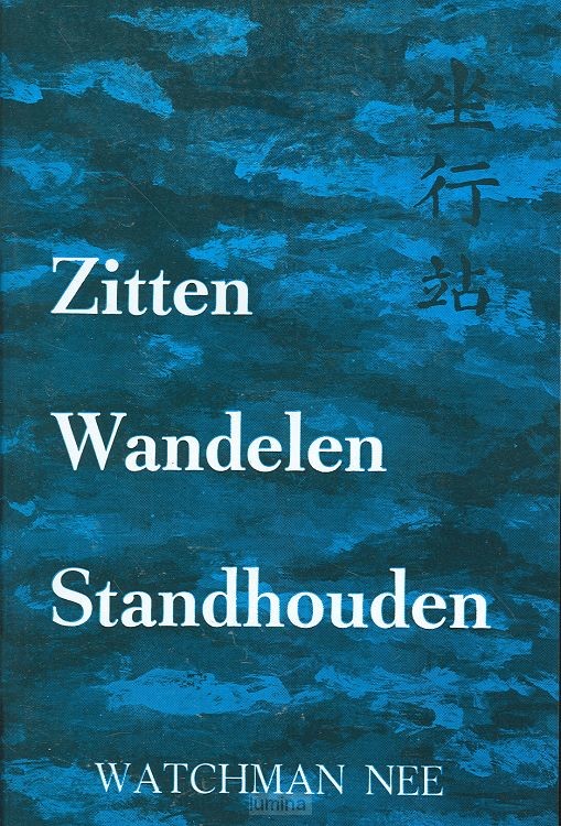 Zitten, Wandelen, Standhouden