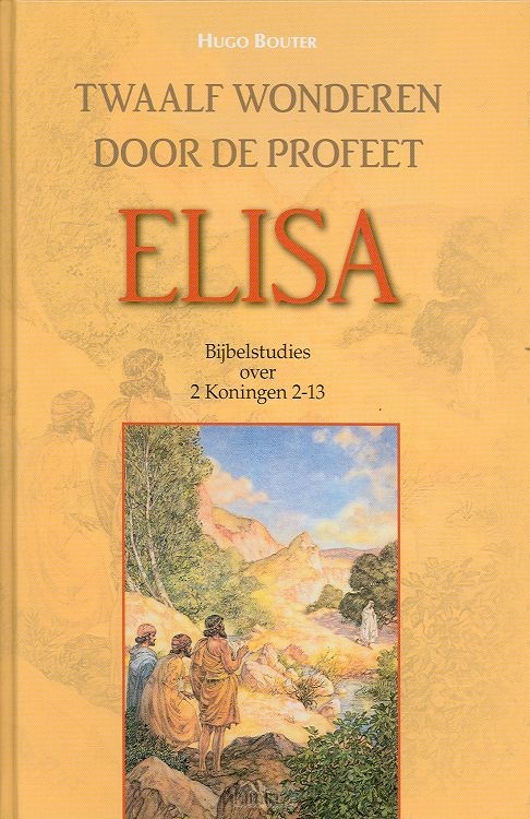 Twaalf wonderen door de profeet elisa