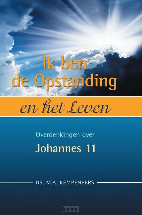 Ik ben de Opstanding en het Leven