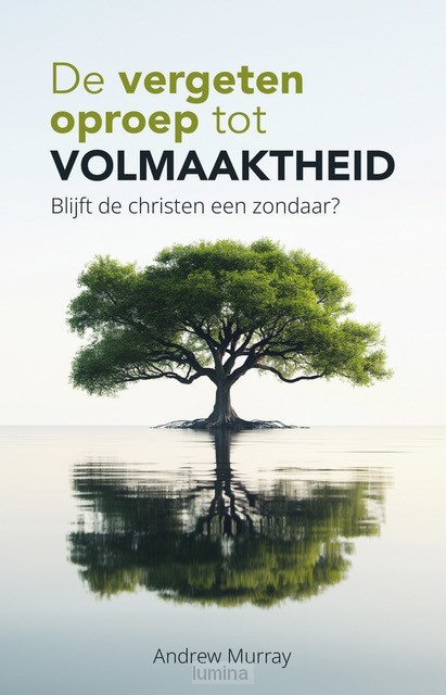 Vergeten oproep tot volmaaktheid