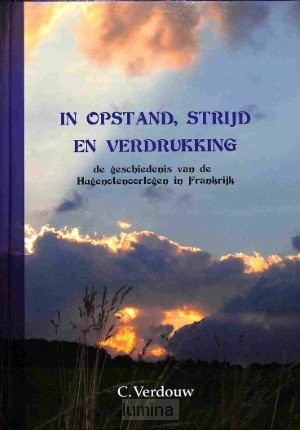 In opstand strijd en verdrukking