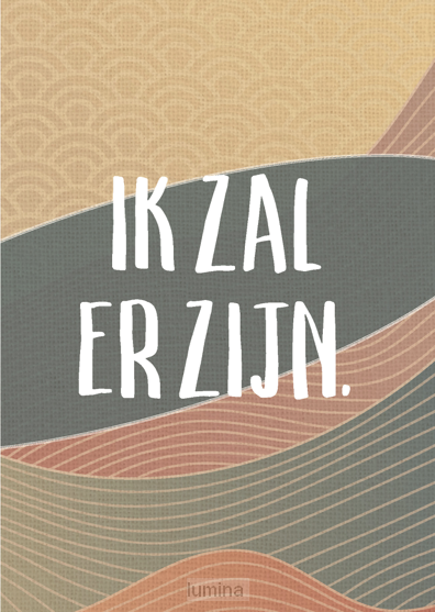 Wenskaart Ik zal er zijn