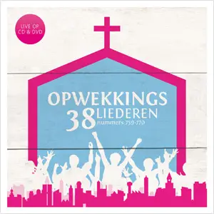 Opwekking 38 cd + dvd  (759-770)