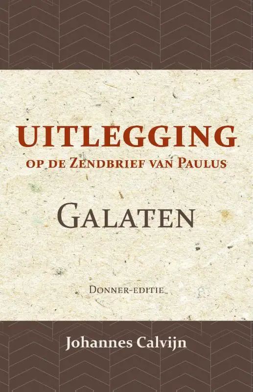 Uitlegging op den Zendbrief van Paulus a