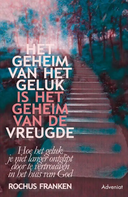 Geheim van het geluk is het geheim van