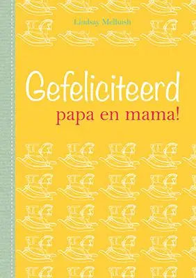 Gefeliciteerd papa en mama!