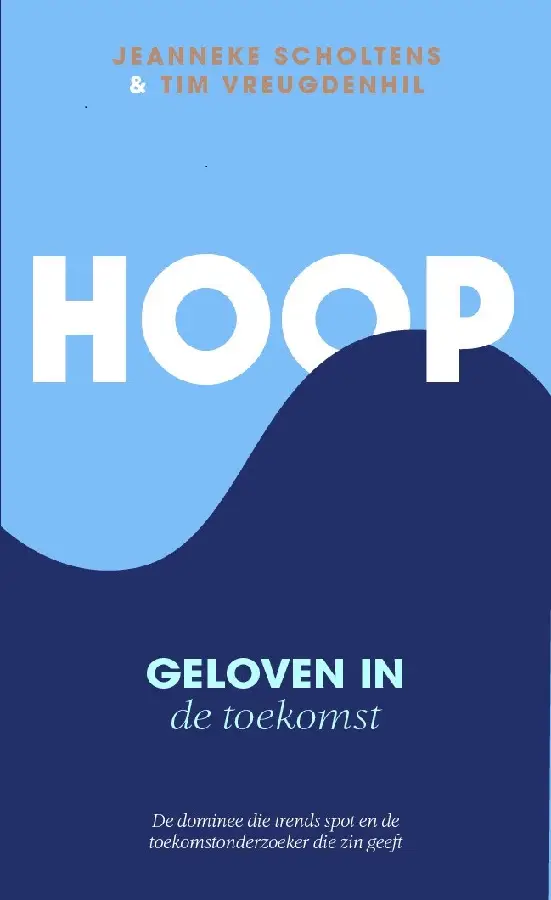 Hoop, geloven in de toekomst