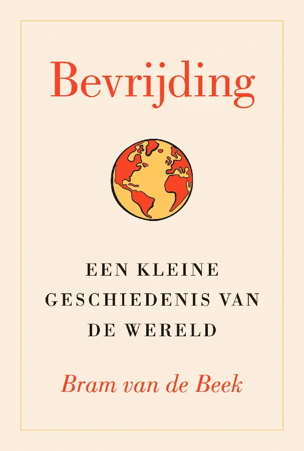 Bevrijding, kleine geschiedenis wereld